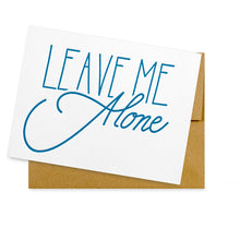 Load image into Gallery viewer, Leave Me Alone